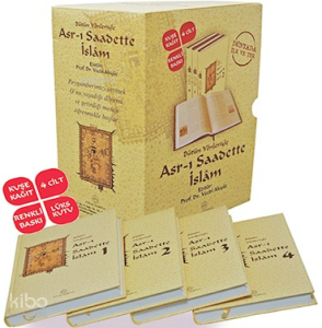 Bütün Yönleriyle Asr-ı Saadette İslâm (4 Cilt - Ciltli)