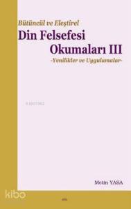 Bütüncül ve Eleştirel Din Felsefesi Okumaları 3