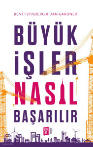 Büyük İşler Nasıl Başarılır