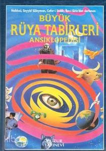 Büyük Rüya Tabirleri Ansiklopedisi ( 1.hm. )