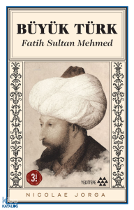 Büyük Türk: Fatih Sultan Mehmed