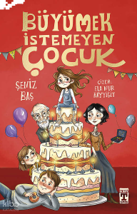 Büyümek İstemeyen Çocuk