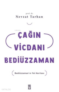 Çağın Vicdanı Bediüzzaman