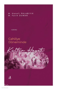 Cahiliye Döneminde Kültür Hayatı