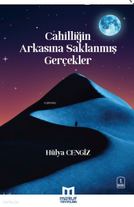 Cahilliğin Arkasına Saklanmış Gerçekler