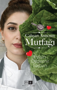 Çalışan Annenin Mutfağı