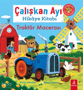 Çalışkan Ayı Hikâye Kitabı - Traktör Macerası
