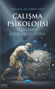 Çalışma Psikolojisi ;Açıklamalı Kavramlar Dizini