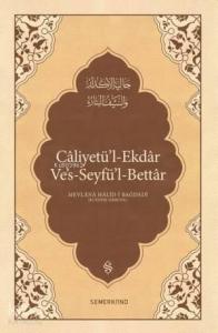 Caliyetül'l-Ekdar; Kederleri Gideren Keskin Kılıç