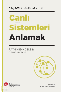 Canlı Sistemleri Anlamak;Yaşamın Esasları - 8