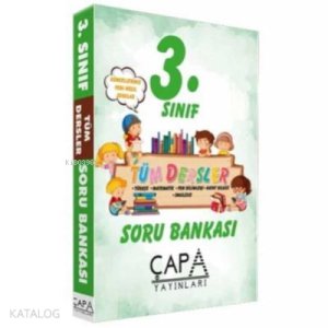Çapa 3. Sınıf Tüm Dersler Soru Bankası