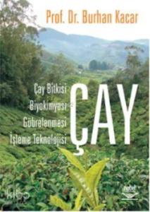 Çay; Çay Bitkisi, Biyokimyası, Gübrelenmesi, İşleme Teknolojisi
