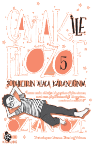 Çaylak İle Filozof-5;Şüphelerin Alaca Karanlığında