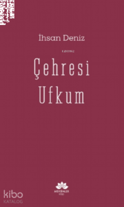 Çehresi Ufkum