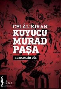 Celalikıran Kuyucu Murad Paşa