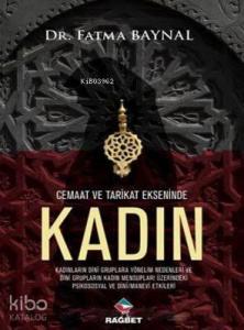 Cemaat ve Tarikat Ekseninde Kadın