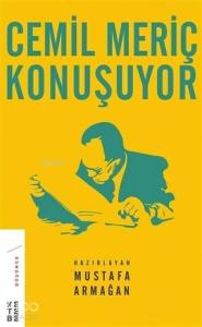 Cemil Meriç Konuşuyor