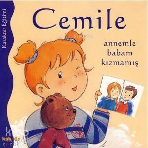 Cemile Annemle Babam Kızmamış