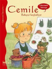 Cemile Bahçeyi Keşfediyor - Çıkartmalı Aktivite