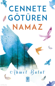 Cennete Götüren Namaz