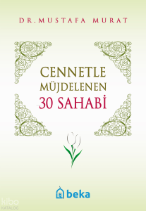 Cennetle Müjdelenen 30 Sahabi