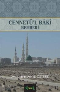 Cennetü'l Baki Rehberi