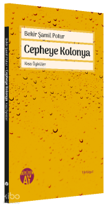 Cepheye Kolonya;Kısa Öyküler