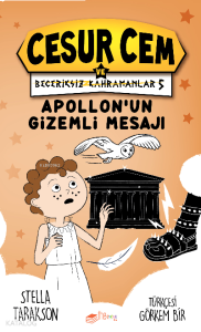 Cesur Cem ve Beceriksiz Kahramanlar 5 – Apollon'un Gizemli Mesajı