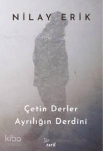 Çetin Derler Ayrılığın Derdini