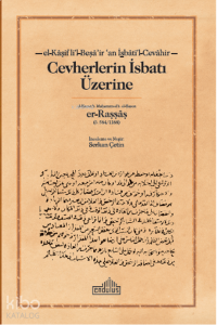 Cevherlerin İsbatı Üzerine ;-el-Kâşif li’l-Beṣâʾirʿan İsbâti’l-Cevâhir-