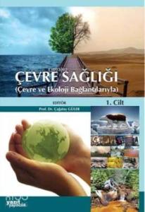 Çevre Sağlığı; Çevre ve Ekoloji Bağlantılarıyla