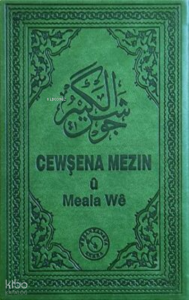 Cewşena Mezin u Meala We;Cevşen ve Kürtçe Meali