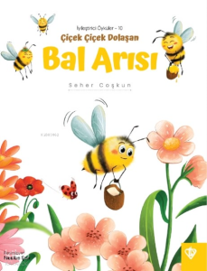 Çiçek Çiçek Dolaşan Bal Arısı