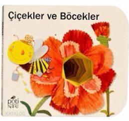 Çiçekler ve Böcekler
