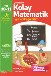 Çıkartmalarla Kolay Matematik 10-11 Yaş; Eğlenerek Öğrenelim