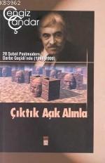 Çıktık Açık Alınla