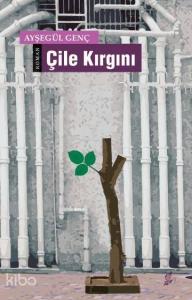Çile Kırgını