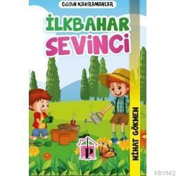 Çılgın Kahramanlar - İlkbahar Sevinci