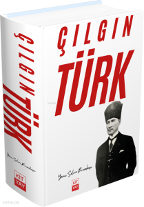 Çılgın Türk Atatürk (Ciltli)