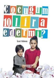 Çocuğum 10 Lira Eder mi?