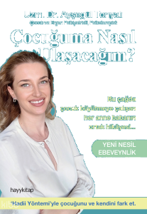 Çocuğuma Nasıl Ulaşacağım?;Yeni Nesil Ebeveynlik