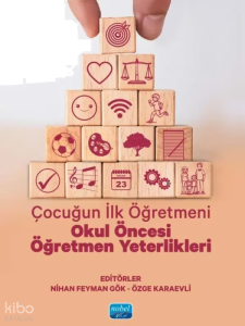 Çocuğun İlk Öğretmeni: Okul Öncesi Öğretmen Yeterlikleri