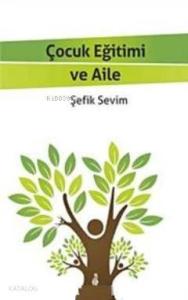 Çocuk Eğitimi ve Aile