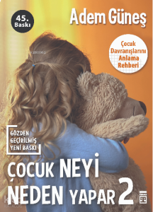 Çocuk Neyi Neden Yapar-2
