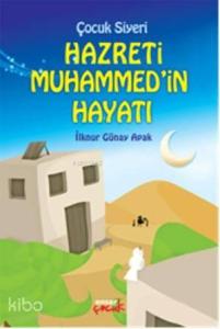 Çocuk Siyeri Hazreti Muhammedin Hayatı