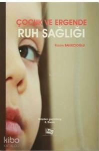Çocuk ve Ergende Ruh Sağlığı