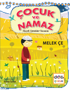 Çocuk ve Namaz ;Haydi Çocuklar Namaza