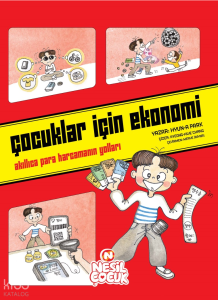 Çocuklar için Ekonomi;Akıllıca Para Harcamanın Yolları