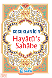 Çocuklar İçin Hayatüs Sahabe