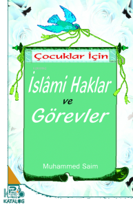 Çocuklar İçin İslami Haklar Görevler